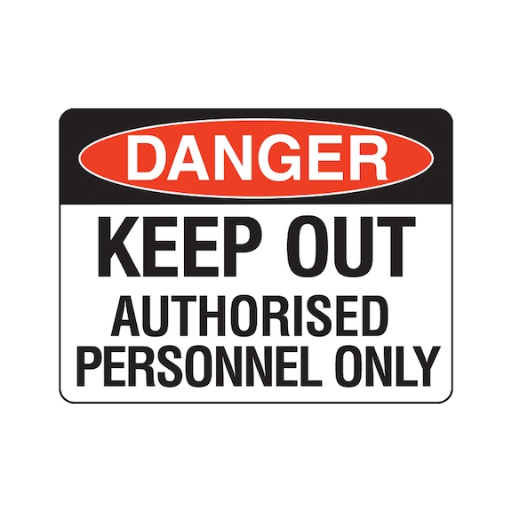 Warning Sign Danger - Keep out - 600X450MM