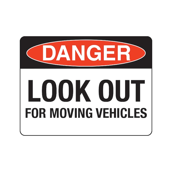 Warning Sign Danger - Look out - 600X450MM