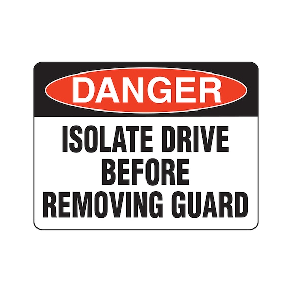Warning Sign - Isolate Drive - 300X225MM