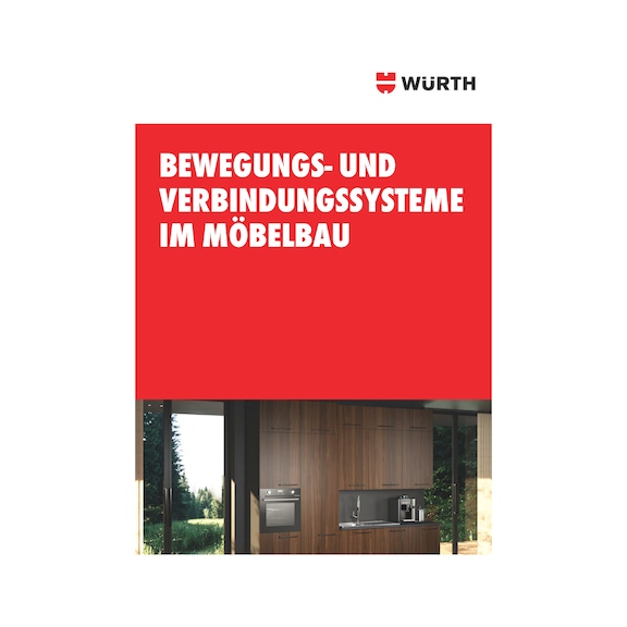 Bewegungs- und Verbindungssysteme im Möbelbau - BEWEGUNGS- UND VERBINDUNGSSYSTEME