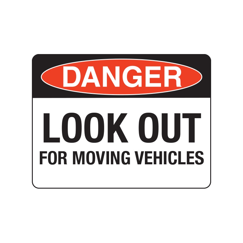 Workplace Safety Signage Danger - Look out - WARNSIGN-(DANGER LOOKOUT VEH)-600X450MM