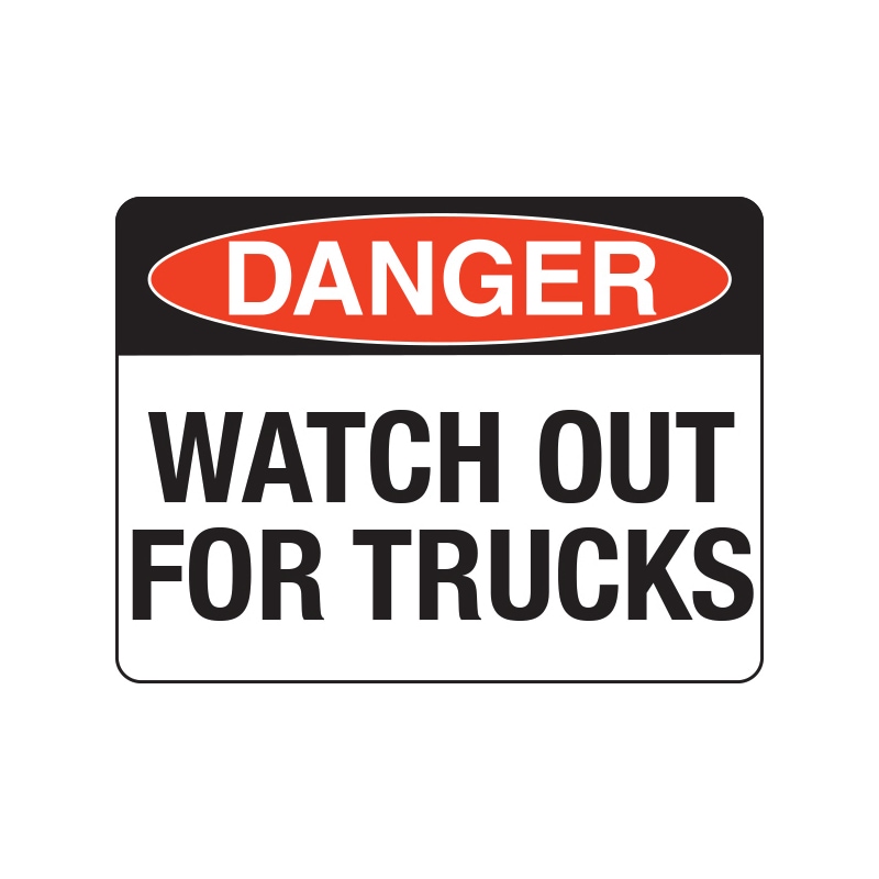 Workplace Safety Signage Danger - Trucks