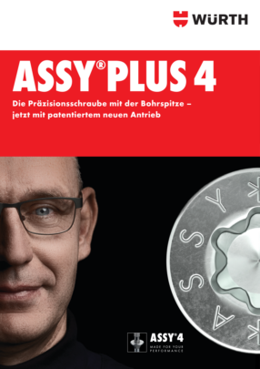 ASSY®PLUS 4 Die Präzisionsschraube mit der Bohrspitze – jetzt mit patentiertem neuen Antrieb ASSY®PLUS 4 Die Präzisionsschraube mit der Bohrspitze – jetzt mit patentiertem neuen Antrieb